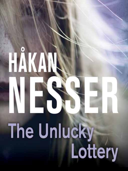 Title details for The Unlucky Lottery by Håkan Nesser - Wait list